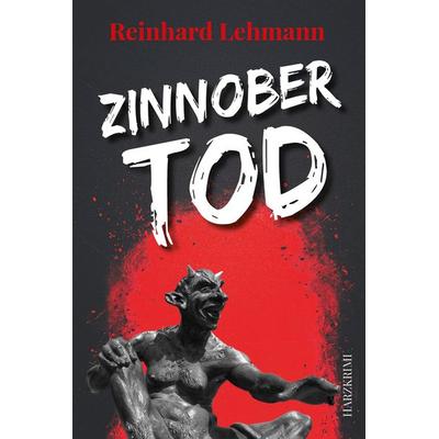 Zinnobertod, Taschenbuch von Reinhard Lehmann, Elektronik-Praktiker, 978-3-96901-015-0