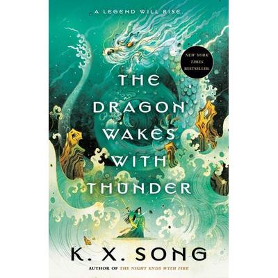 The Dragon Wakes with Thunder, Taschenbuch von K. X. Song, Random House N.Y., 978-0-593-81834-3