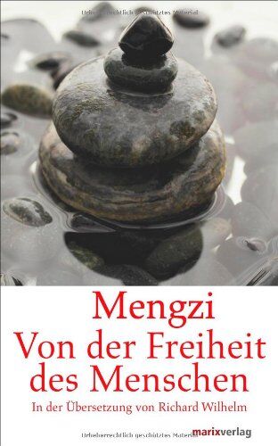 Mengzi - Von der Freiheit des Menschen - Preis vom 01.10.2026 17:08:56 h