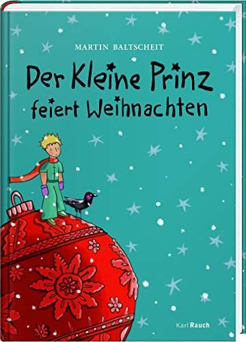 Martin Baltscheit - Der Kleine Prinz feiert Weihnachten - Preis vom 17.10.2026 19:25:27 h