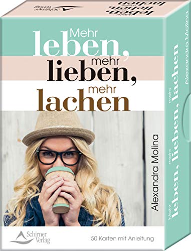 Alexandra Molina - Mehr leben, mehr lieben, mehr lachen: - 50 Karten mit Anleitung - Preis vom 18.10.2026 15:28:09 h