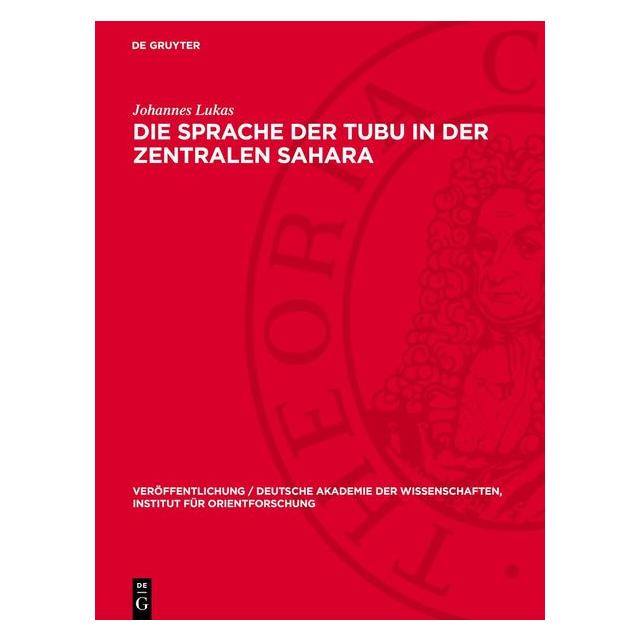 De Gruyter Lukas:Die Sprache der Tubu in der Zentr (Deutsch, Hardcover, Johannes Lukas) (67795827)