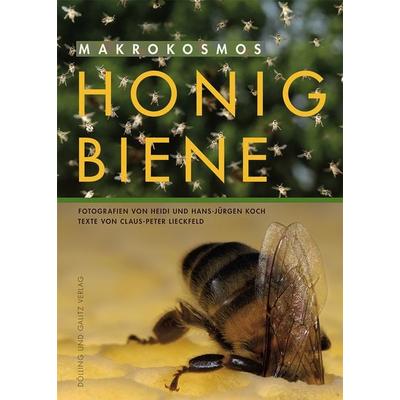 Makrokosmos Honigbiene, Paperback von Claus Peter Lieckfeld, Dölling Und Galitz