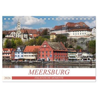 MEERSBURG - ITALIENISCHE MOMENTE (Tischkalender 2026 DIN A5 quer), CALVENDO Monatskalender