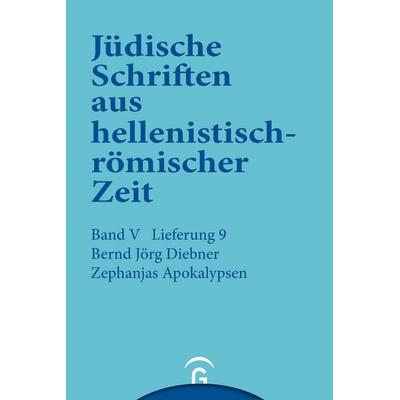 Jüdische Schriften aus hellenistisch-römischer Zeit, Bd 5: Apokalypsen / Zephanjas Apokalypsen, Gebundene Ausgabe von Bernd Jörg Diebner, Gütersloher