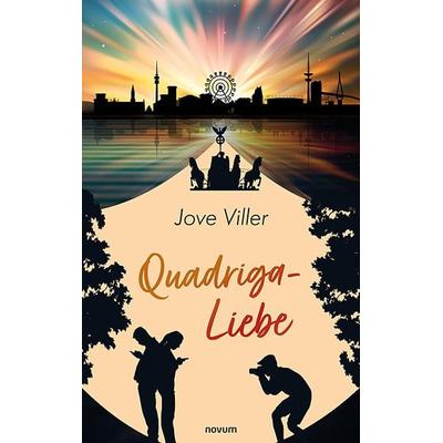 Quadriga-Liebe, Taschenbuch von Jove Viller, Novum Verlag, 978-3-99131-123-2