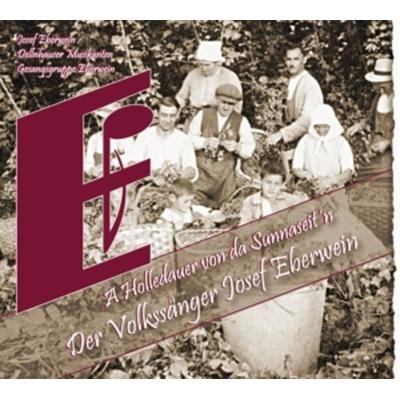 A Holledauer von da Sunnaseit'n - Josef Eberwein,Dellnhauser Musikanten, CD