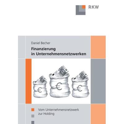 Finanzierung in Unternehmensnetzwerken., Taschenbuch von Daniel Becher, Verlag Wissenschaft & Praxis, 978-3-89644-237-6