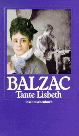 Balzac, Honoré de - Tante Lisbeth - Preis vom 01.10.2026 17:08:56 h