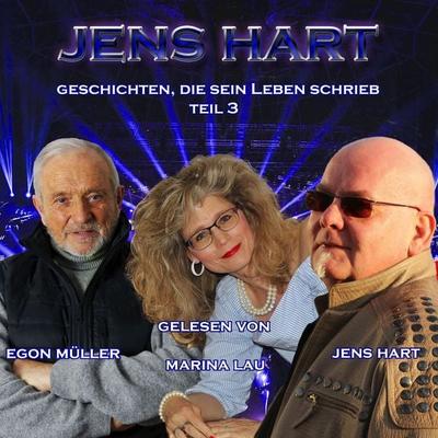 Geschichten, die sein Leben schrieb Teil 3. - Jens Hart, Audio, 4070169343115