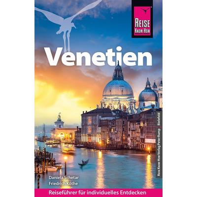Reise Know-How Reiseführer Venetien, Taschenbuch von Daniela Schetar,Friedrich Köthe, Reise Know-How Verlag Peter Rump GmbH, 978-3-8317-3831-1