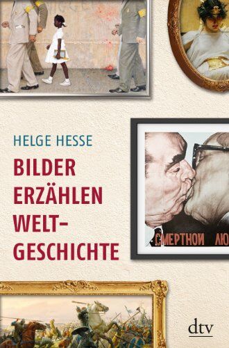 Helge Hesse - Bilder erzählen Weltgeschichte - Preis vom 11.10.2026 03:10:56 h