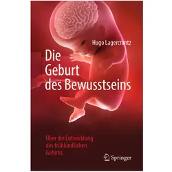 Die Geburt des Bewusstseins, Fachbücher von Hugo Lagercrantz