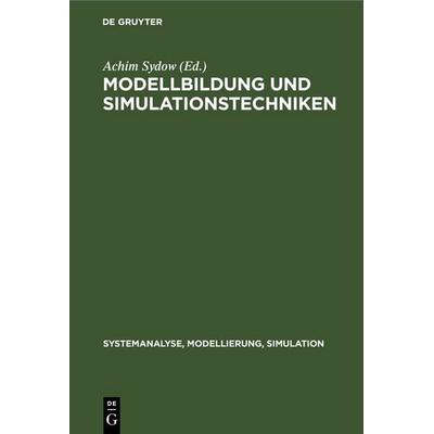 Modellbildung und Simulationstechniken, Gebundene Ausgabe von , De Gruyter, 978-3-11-253009-2
