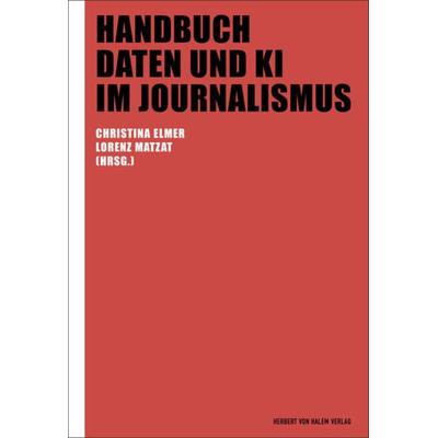 Handbuch Daten und KI im Journalismus, Taschenbuch von , Herbert von Halem Verlag, 978-3-7445-2102-4