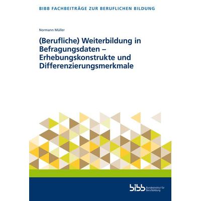 (Berufliche) Weiterbildung in Befragungsdaten, Sonstige von , Verlag Barbara Budrich, 978-3-8474-2870-1