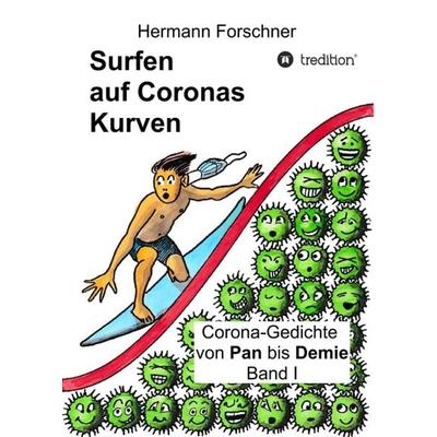 Surfen auf Coronas Kurven, Taschenbuch von Hermann Forschner, Tredition, 978-3-347-21419-4