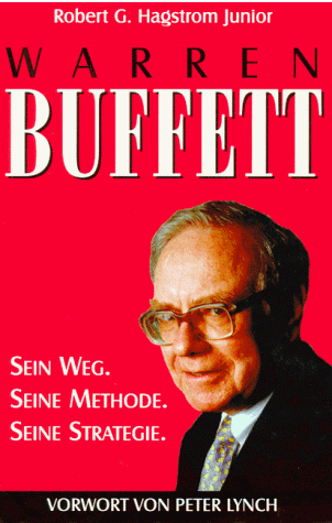 Hagstrom, Robert G. - Warren Buffett Sein Weg. Seine Methode. Seine Strategie. - Preis vom 09.10.2026 07:28:09 h