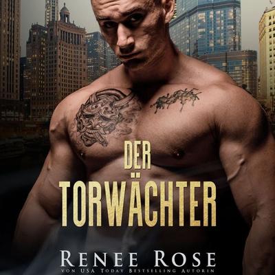 Der Torwächter - Renee Rose, Audio, 9783695678907