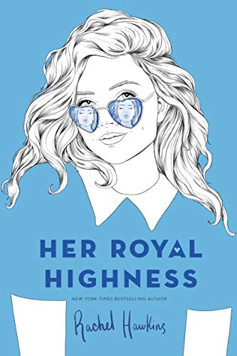 Rachel Hawkins - Her Royal Highness (Royals, Band 2) - Preis vom 10.10.2026 11:48:34 h