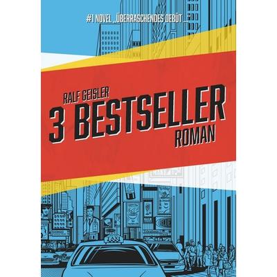 3 Bestseller, Taschenbuch von Ralf Geisler, BoD – Books on Demand, 978-3-7528-6986-6