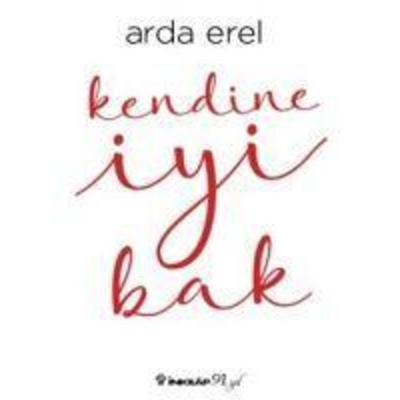 Kendine Iyi Bak, Taschenbuch von Arda Erel, Inkilap Kitabevi