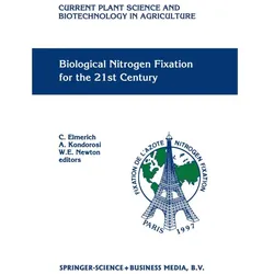 Biological Nitrogen Fixation for the 21st Century, Fachbücher von Claudine Elmerich, William E. Newton, Adam Kondorosi