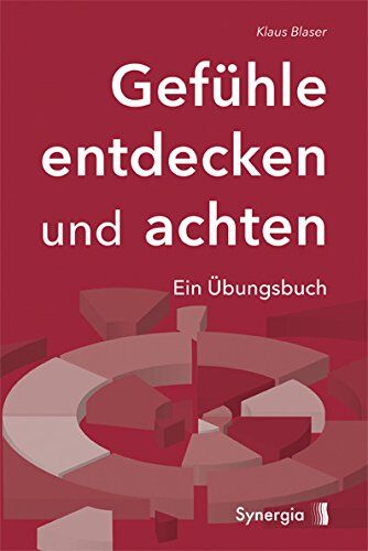 Klaus Blaser - Gefühle entdecken und achten: Ein Übungsbuch - Preis vom 09.10.2026 07:28:09 h