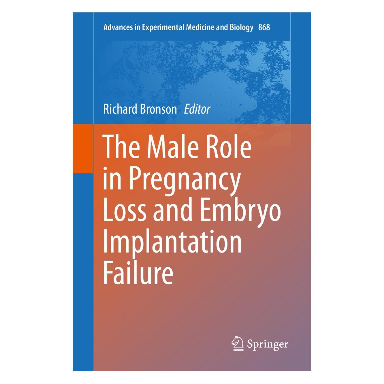 Springer The Male Role in Pregnancy Loss and Emb (Englisch, Hardcover, Richard Bronson) (9783319188805)