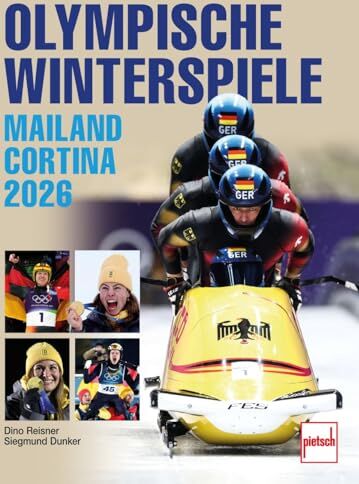 Siegmund Dunker - Olympische Winterspiele - Die XXV. Winterspiele in Mailand/Cortina d'Ampezzo/Norditalien. Mit Stars wie Laura Nolte, Johannes Ludwig, Karl Geiger: Denise Herrmann-Wick, Francesco Friedrich u.v.m. - Preis vom 07.10.2026 11:45:10 h