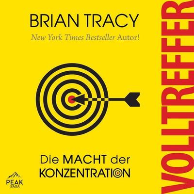 Volltreffer. Die Macht der Konzentration - Brian Tracy, Audio, 9781628611243