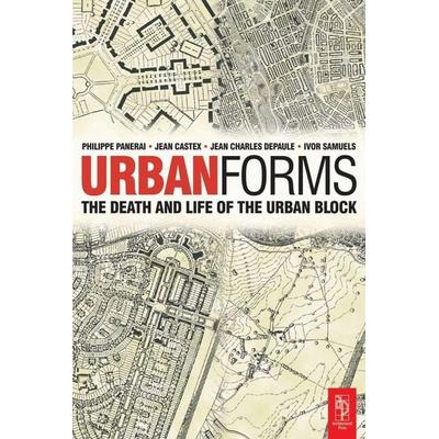 Urban Forms, Taschenbuch von Ivor Samuels,Phillippe Panerai,Jean Castex, Taylor & Francis, 978-0-7506-5607-8