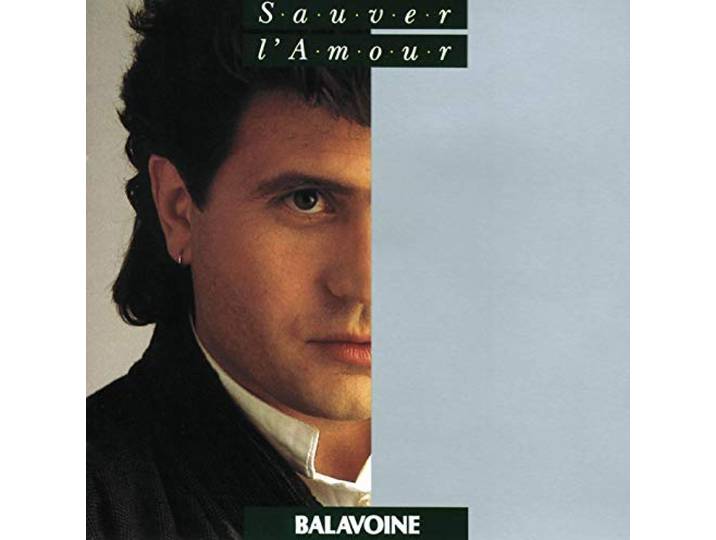 Daniel Balavoine - Sauver L'amour (Ori)