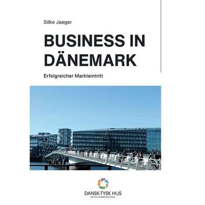 Business in Dänemark, Taschenbuch von Silke Jaeger, Epubli, 978-3-565-76535-5