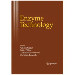 Enzyme Technology, Fachbücher von Ashok Pandey, Christian Larroche, Colin, Carlos, Webb, Ricardo Soccol
