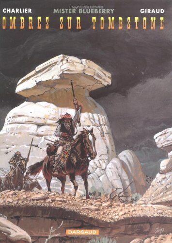 Charlier, Jean-Michel ; Giraud, Jean - Mister Blueberry. Vol. 25. Ombres sur Tombstone - Preis vom 30.09.2026 09:01:18 h