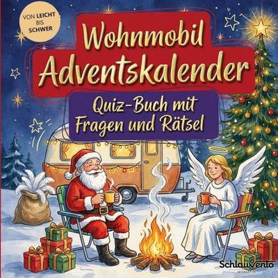 Wohnmobil-Adventskalender: Quiz-Buch mit Fragen und Rätsel, Taschenbuch von Schlauvento Interactive, Schlauvento Interactive, 978-3-693-19918-3
