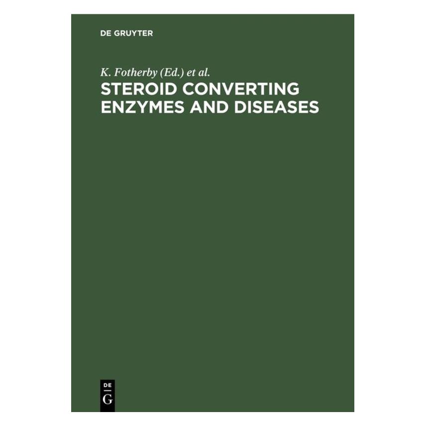 De Gruyter Steroid Converting Enzymes (Fotherby/Pa (Englisch, Hardcover, K. Fotherby, S. B. Bal) (67760705)