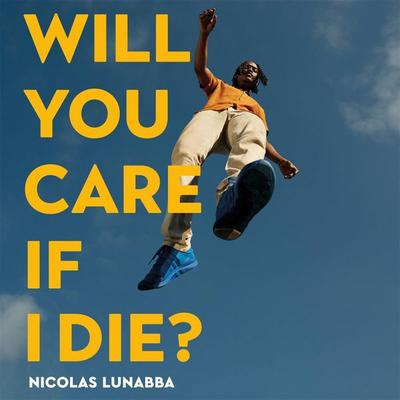 Will You Care If I Die? - Nicolas Lunabba, Audio, 9781035022618