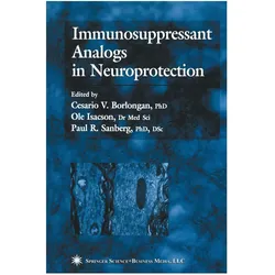 Immunosuppressant Analogs in Neuroprotection, Fachbücher von Paul R. Sanberg, Cesario V. Borlongan, Ole Isacson