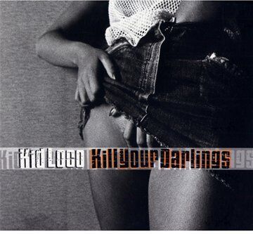 Kid Loco - Kill Your Darlings - Preis vom 17.10.2026 19:25:27 h