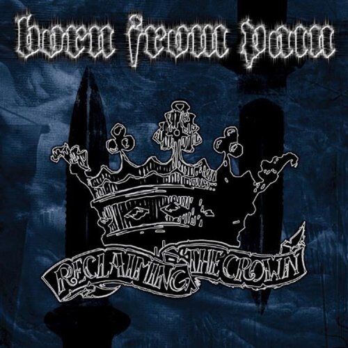 Born from Pain - Reclaiming the Crown - Preis vom 17.10.2026 19:25:27 h