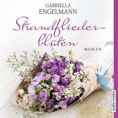 Strandfliederblüten - Gabriella Engelmann, Audio, 9783956395499