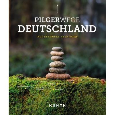 KUNTH Pilgerwege Deutschland, Gebundene Ausgabe von Kunth Verlag, Kunth Verlag, 978-3-96965-294-7