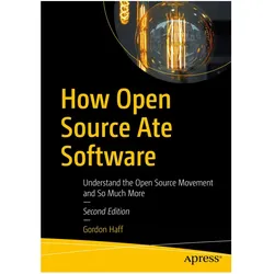 How Open Source Ate Software, Fachbücher von Gordon Haff