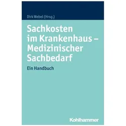 Sachkosten im Krankenhaus - Medizinischer Sachbedarf, Ratgeber von Dirk Webel