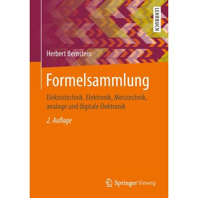 Formelsammlung, Taschenbuch von Herbert Bernstein, Springer Fachmedien Wiesbaden GmbH, 978-3-658-18178-9