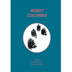 Robot Colonies, Fachbücher von George A. Bekey, Ronald C. Arkin