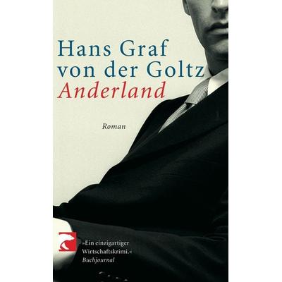 Anderland, Taschenbuch von Hans Graf der Goltz, Berlin Verlag Taschenbuch, 978-3-8333-0337-1