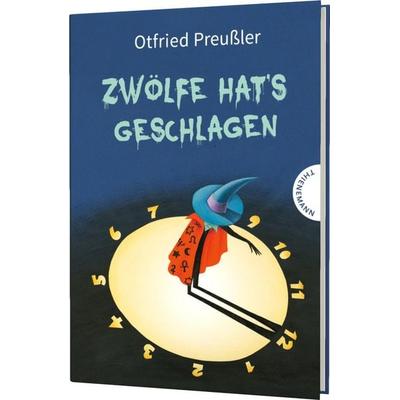 Zwölfe hat's geschlagen, Gebundene Ausgabe von Otfried Preußler, Thienemann in der Thienemann-Esslinger Verlag GmbH, 978-3-522-18464-9